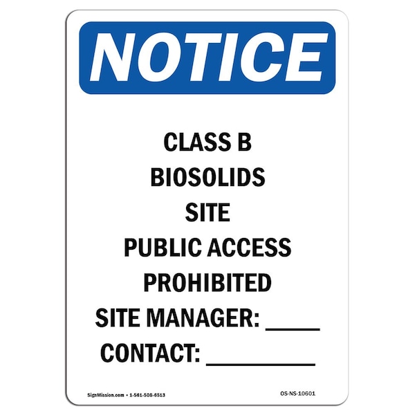 Safety Sign, OSHA Notice, 5" Height, Class B Biosolids Site Public Sign, Portrait, 10PK
